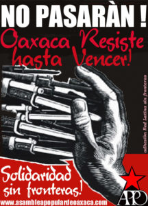 Un poster de propaganda de la APPO que llama al movimiento magisterial a continuar la lucha y a la solidaridad. Cartel anónimo