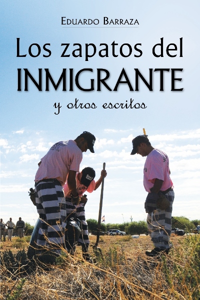 Portada del libro Los zapatos del inmigrante y otros escritos por Eduardo Barraza, publicado por HISI