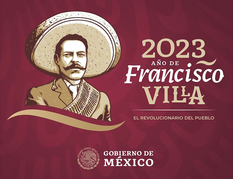 Al cumplirse 100 años del asesinato de Pancho Villa, el gobierno de México ha declarado 2023 el "Año de Francisco Villa".